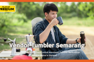 Rekomendasi Tumbler Semarang yang Premium dan Tepat untuk Kebutuhan